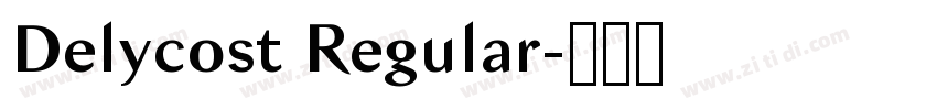 Delycost Regular字体转换 Delycost Regular字体转换